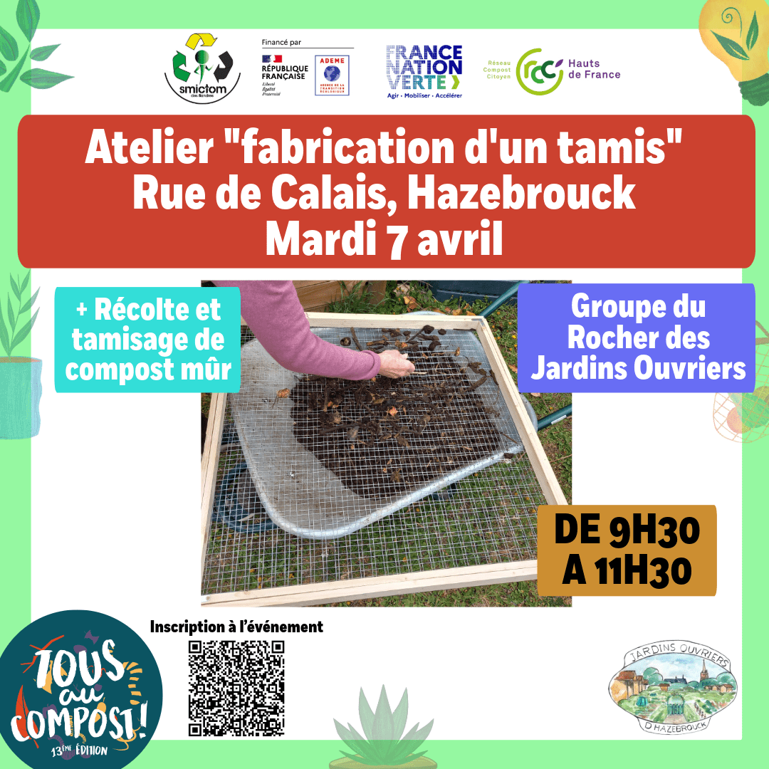Atelier de fabrication d&rsquo;un tamis de jardin