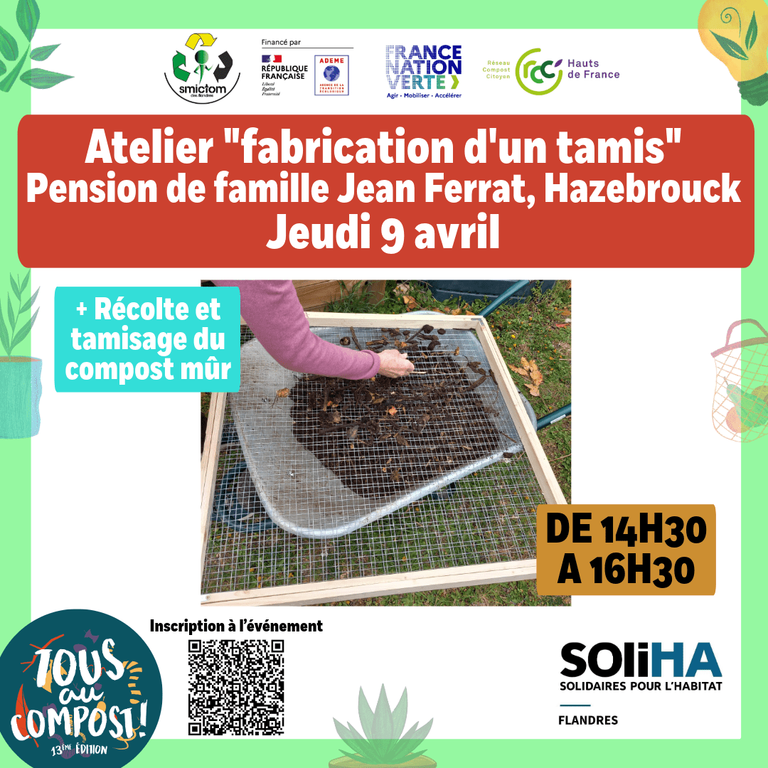 Atelier de fabrication d&rsquo;un tamis de jardin