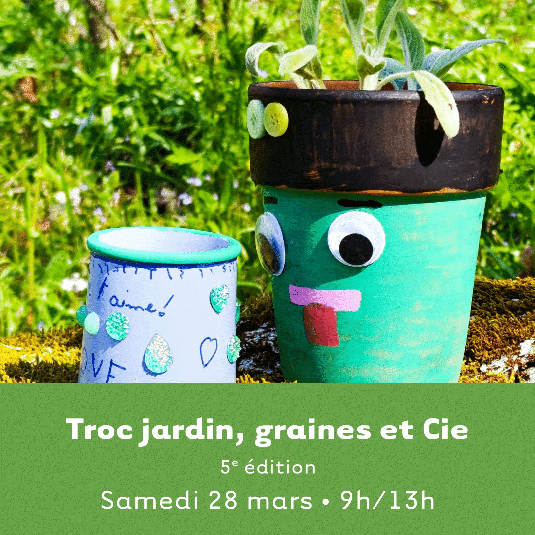 Troc jardin, graines et Cie 5ème édition